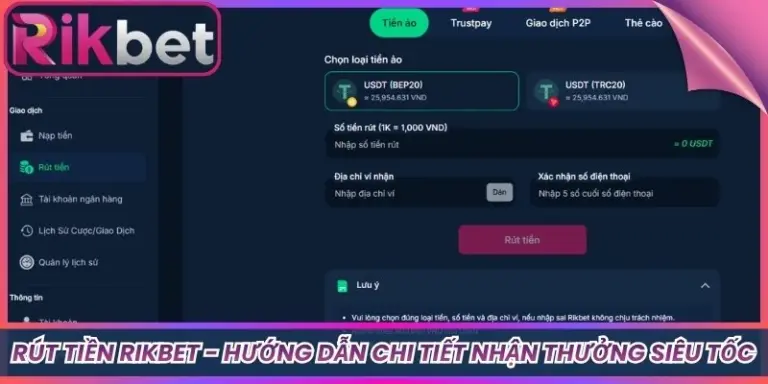 Rút Tiền Rikbet - Hướng Dẫn Chi Tiết Nhận Thưởng Siêu Tốc