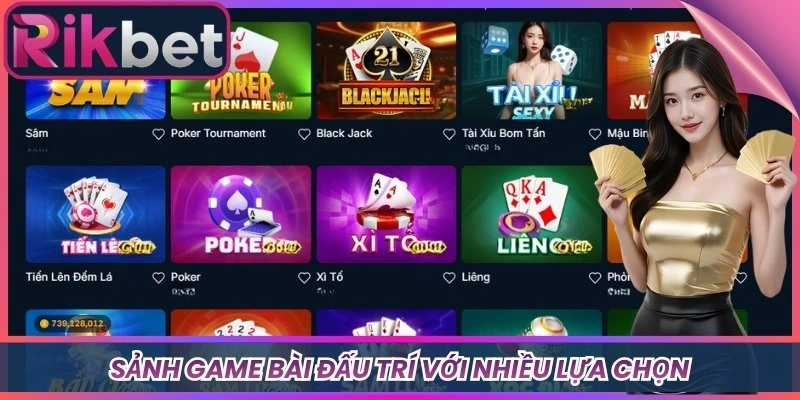 Sảnh game bài đấu trí với nhiều lựa chọn